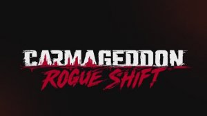 Carmageddon Rogue Shift - трейлер