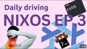 Kitty, Zsh and headaches - Daily Driving NixOS | Episode 3