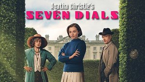 Тайна семи циферблатов (2026) — 1 сезон 3 серия |  Agatha Christie's Seven Dials (Дубляж)