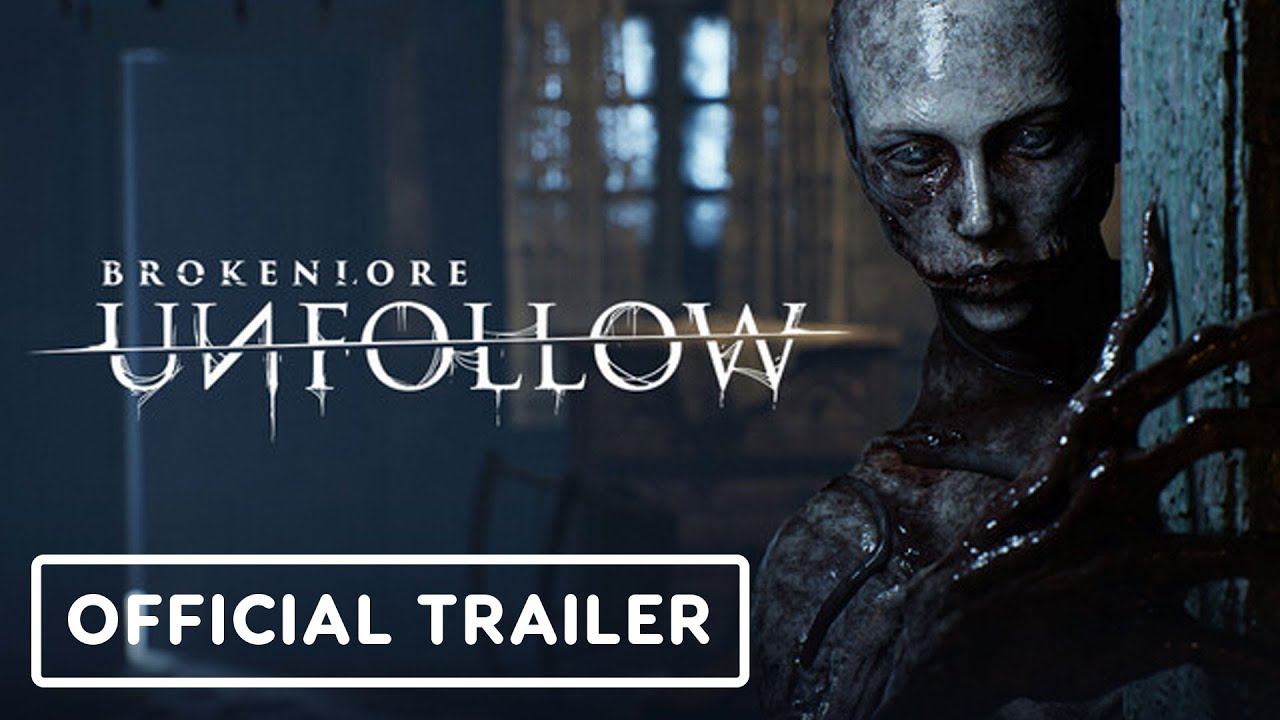 BrokenLore: Unfollow - Official Launch Trailer смотреть онлайн