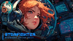#017🌙STARFIGHTER|WomanSynthwave_MIDNIGHT DECAY_12-11-2025