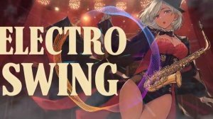 Электро-свинг, мягкие винтажные ритмы, для позднего вечера. Electro Swing Chill Mix Smooth Jazz