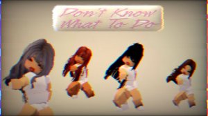 BABYMONSTER - DON'T KNOW WHAT TO DO || ROBLOX PERFOMANS VER.