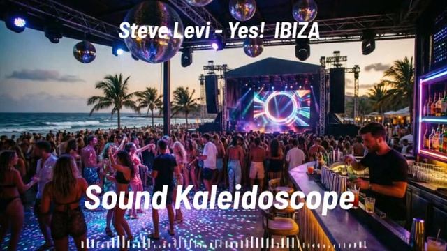 Steve Levi - Yes!  IBIZA смотреть онлайн