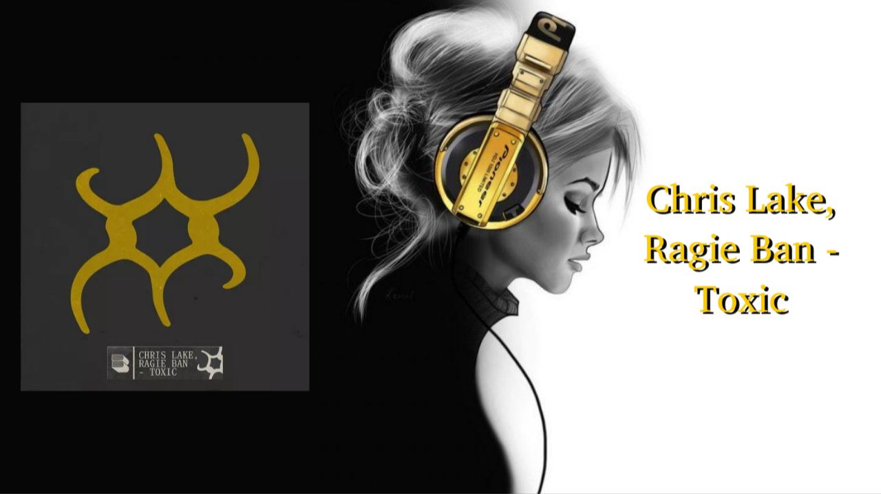 Chris Lake, Ragie Ban - Toxic смотреть онлайн