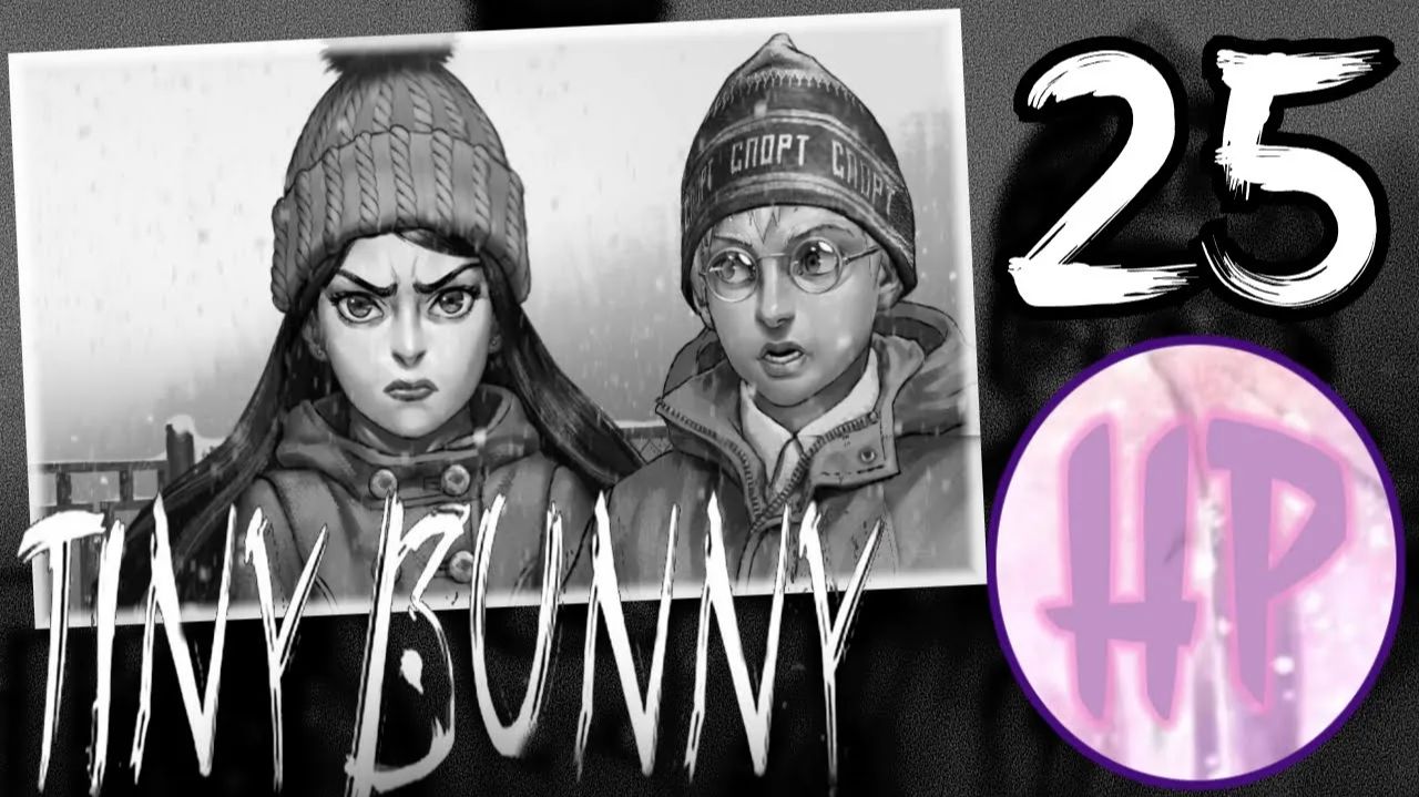 25 - ГОПНИКОВ ПОРВАЛО! - 3-4 эпизод Tiny bunny - Прохождение - Полина смотреть онлайн