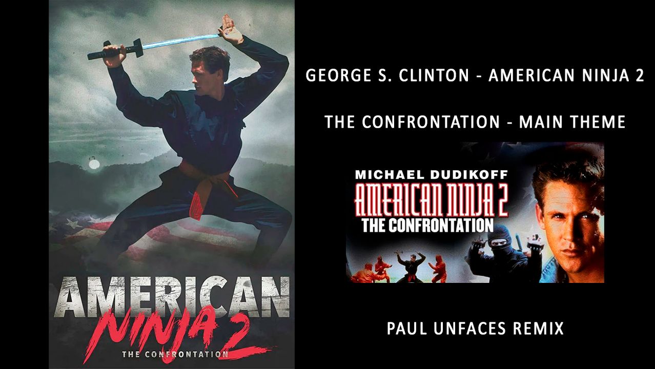 George S. Clinton - The Confrontation - Soundtrack / Paul Unfaces remix - Американский Ниндзя 2 OST. смотреть онлайн