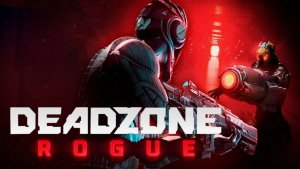 Deadzone: Rogue. Прохождение 1