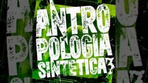 ANTROPOLOGIA SINTETICA 3 - DJ KAI 01, DJ DRAGON ZL, MC K3