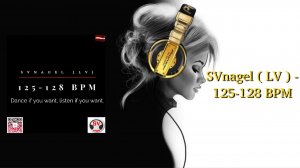 SVnagel ( LV ) - 125-128 BPM