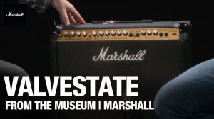 Marshall: Из музея: серия Valvestate ｜ Marshall