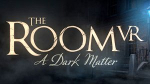 РАЗВИВАЕМ УМ / THE ROOM VR