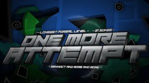 OneMoreAttempt | 96 MIN EXTREME | Geometry Dash