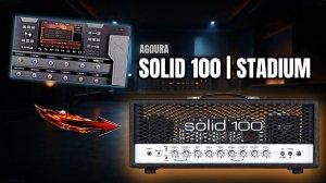 Jason Sadites: Helix Stadium Solid 100 - Разблокируй убийственные звуки в стиле Soldano