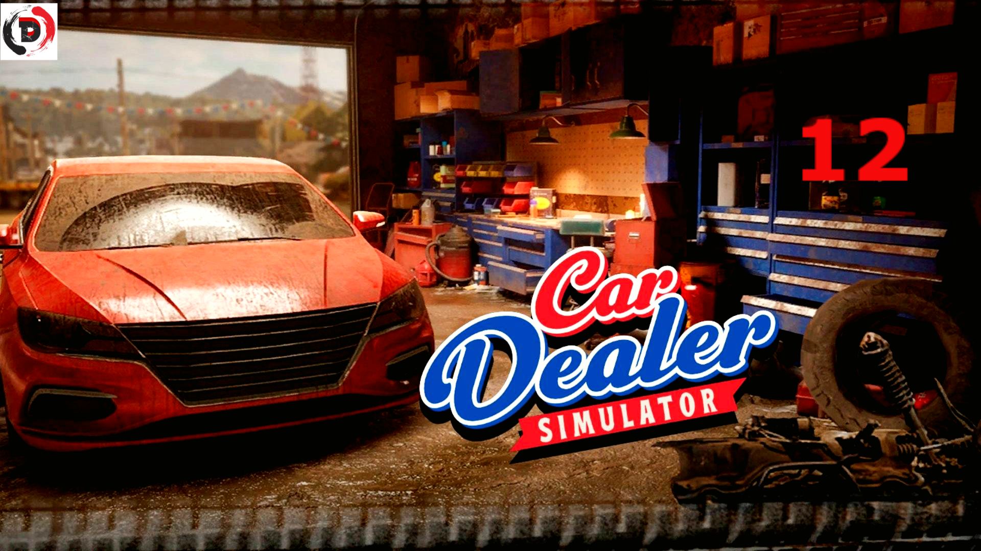 Car Dealer Simulator #12 Надо быть внимательнее смотреть онлайн