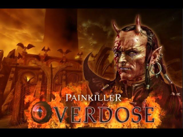Игрофильм Painkiller: Overdose. Прохождение Painkiller: Overdose без комментариев смотреть онлайн