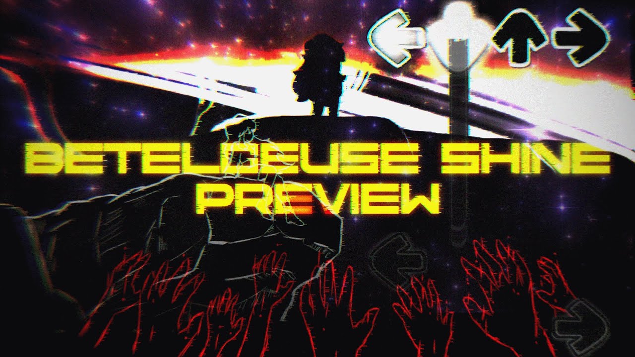 [ФНФ] Сияние Бетельгейзе - МВ:Ч Пролог АКТ 1 [Тизер/Предварительный просмотр] смотреть онлайн