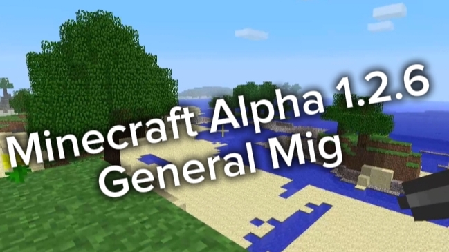 Minecraft Alpha 1.2.6/General Mig смотреть онлайн