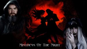Mistress of the night