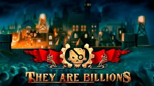 They Are Billions