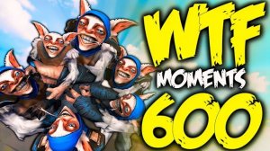 Dota 2 WTF Moments 600