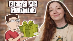 СИМУЛЯТОР РАДОСТИ! ► Keep Me Gifted