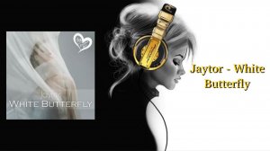 Jaytor - White Butterfly