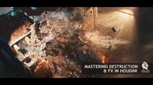 Mastering Destruction FX in Houdini 6