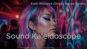Faith Restored (Stonks House Remix) 2026