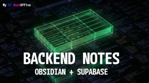 Строим Personal ERP: Backend Notes (Obsidian + Supabase) [S01E04]