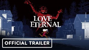 Love Eternal - Official Release Date Trailer