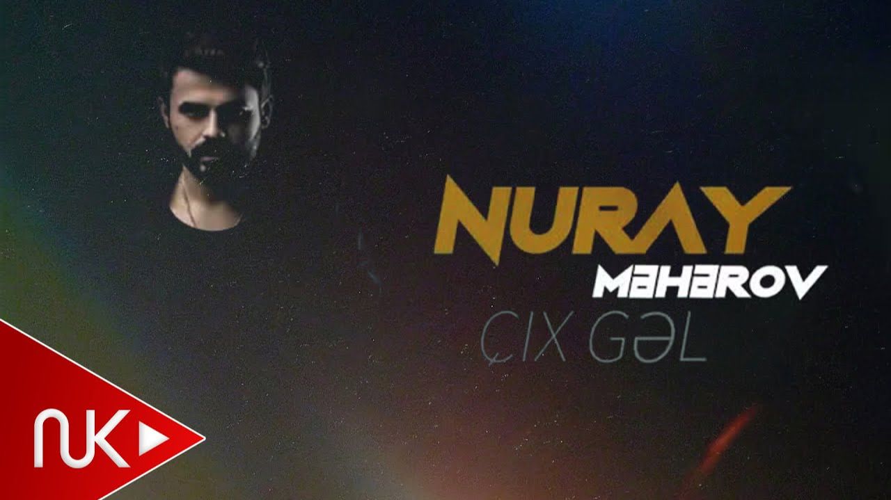 Nuray Meherov - Cix Gel смотреть онлайн
