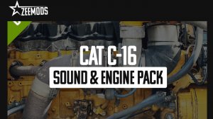 American Truck Simulator. ZEEMODS. CAT C-16 Sound