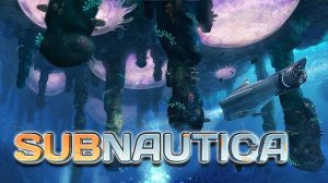 Subnautica  ч#14