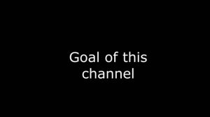 goal of the channel