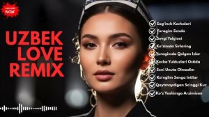 Romantic Uzbek Love Remix