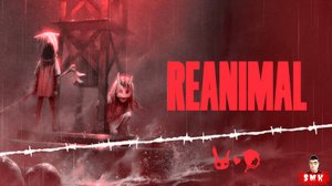 ЭТО ЛУЧШЕ ЧЕМ LITTLE NIGHTMARES 3!ХОРРОР ИГРА REANIMAL ПРОХОЖДЕНИЕ ОТ СОЗДАТЕЛЕЙ МАЛЕНЬКИХ КОШМАРОВ!