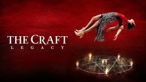 Колдовство: Новый ритуал (2020) / The Craft: Legacy