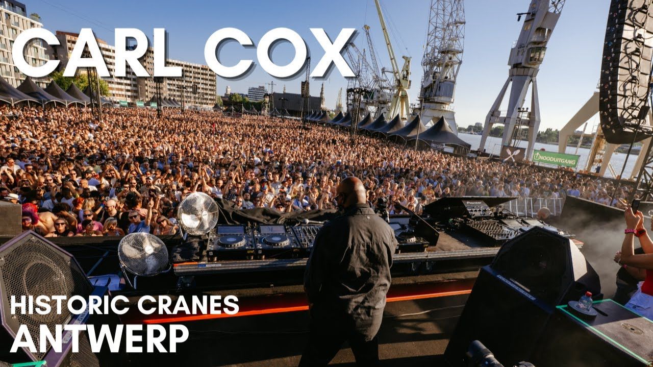 Carl Cox - Live @ Historic Cranes x Antwerp [09.08.2025] смотреть онлайн