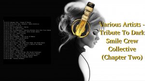 Various Artists - Tribute To Dark Smile Crew Collective (Chapter Two)