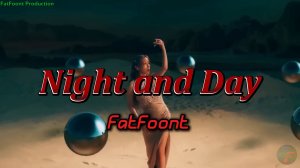 FatFoont - Night and Day