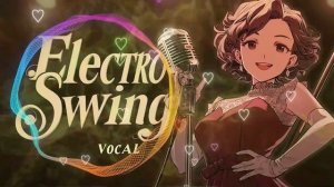 Электро-свинг, мягкие винтажные ритмы, для позднего вечера Electro Swing Afterglow 🎶 Jazzy Energy