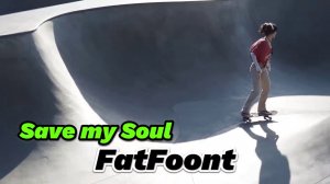 FatFoont - Save My Soul (EuroMeloMan Edit 2024)