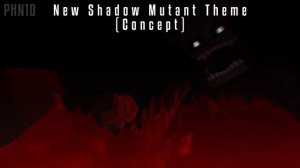shadow mutant [music]-theme (Gorebox)