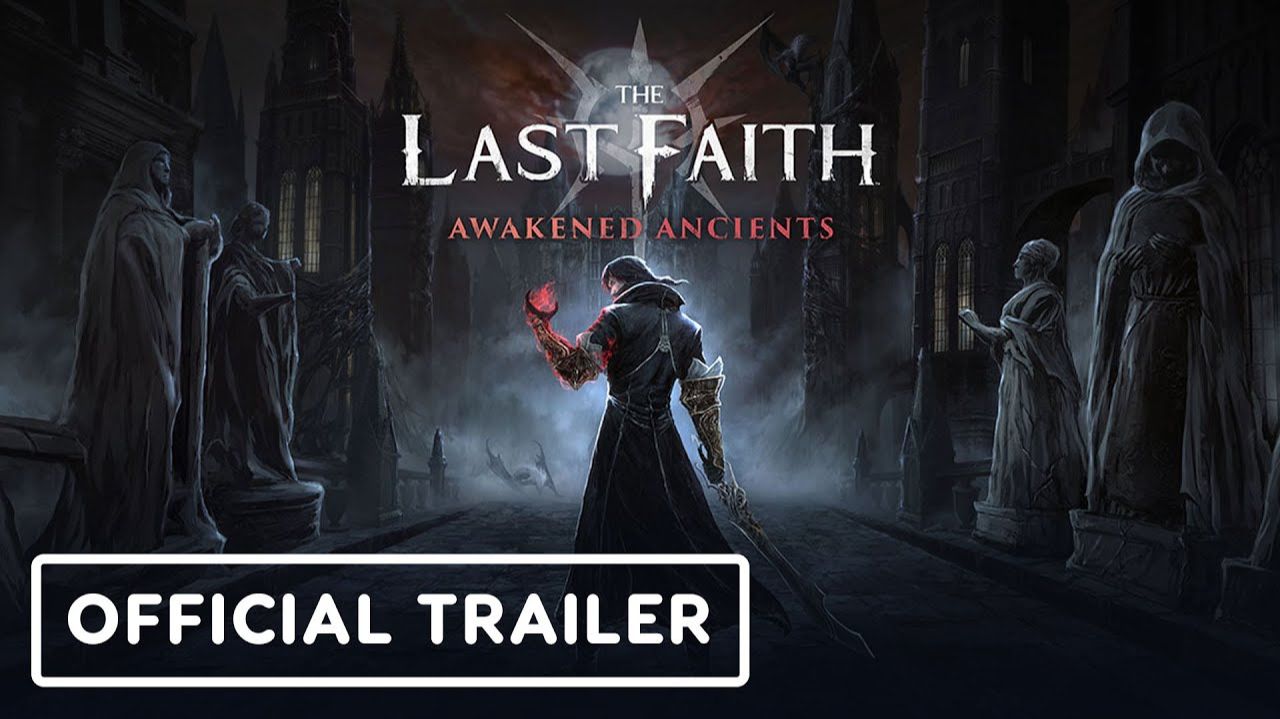 The Last Faith: Awakened Ancients - Official Launch Trailer смотреть онлайн