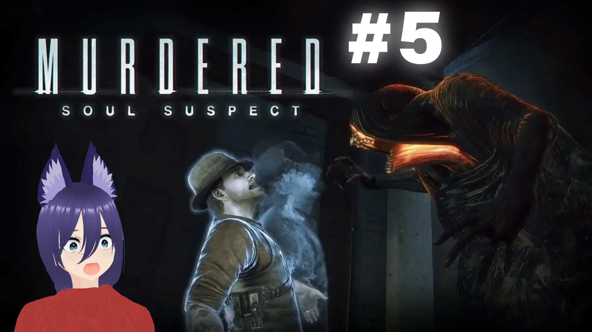 Murdered - Soul Suspect (5 часть) Финал. смотреть онлайн