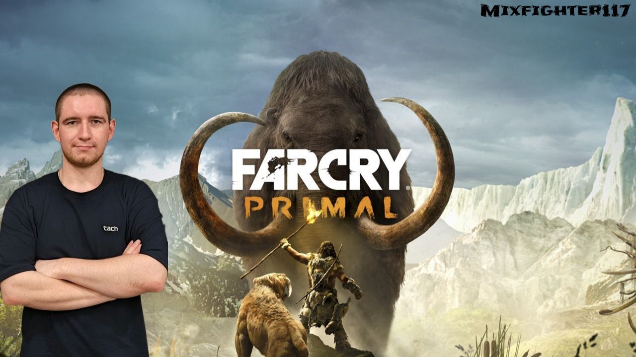 Far Cry: Primal ▪️ Часть №1 смотреть онлайн