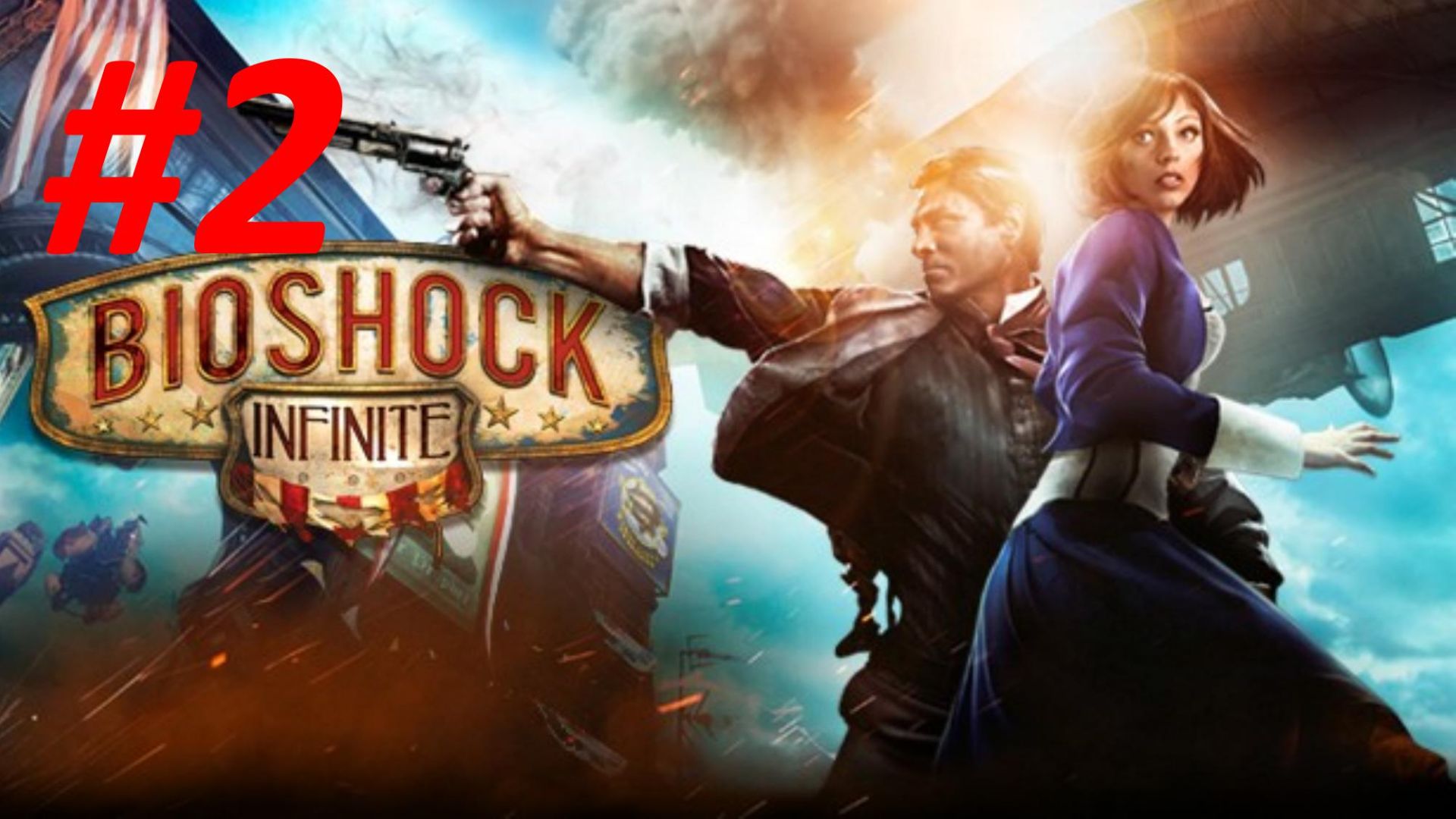 Прохождение Bioshock Infinite #2 - Элизабет смотреть онлайн