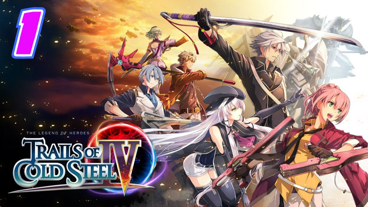 Legend of Heroes Trails of Cold Steel 4 прохождение #1 смотреть онлайн