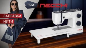 NECCHI 7575АТ | Заправка нити